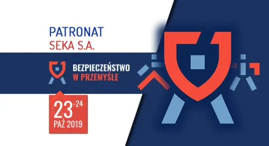 bezpieczenstwo_w_przemysle_2019_patronat_seka_sa