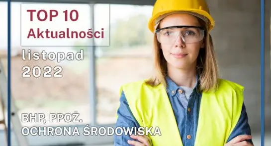 Top10_bhp_ppoz_ochrona_srodowiska_listopad_2022_news