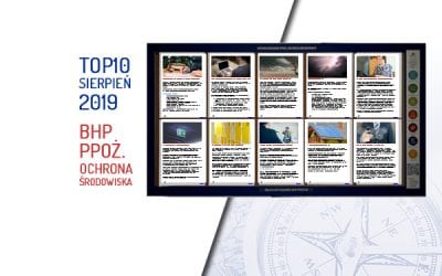 TOP10 AKTUALNOŚCI BHP, PPOŻ., OŚ. – sierpień 2019
