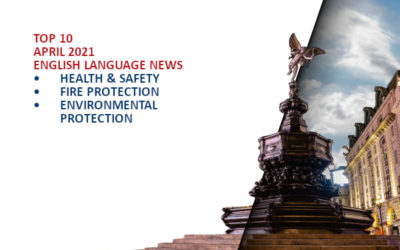 Top10 NEWS on health and safety fire and environmental protection April 2021
