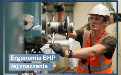 Ergonomia BHP – jakie znaczenie ma w pracy?